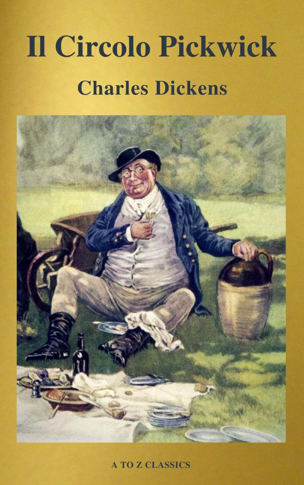 Big bigCover of Il Circolo Pickwick (classico della letteratura) (A to Z Classics)