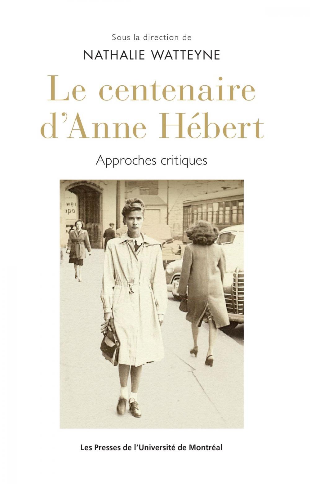 Big bigCover of Le centenaire d'Anne Hébert