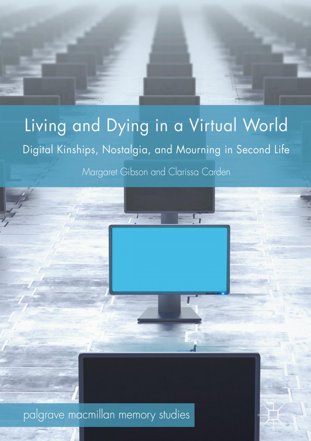 Big bigCover of Living and Dying in a Virtual World