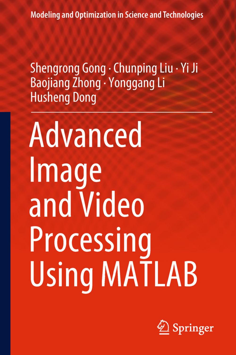 Big bigCover of Advanced Image and Video Processing Using MATLAB