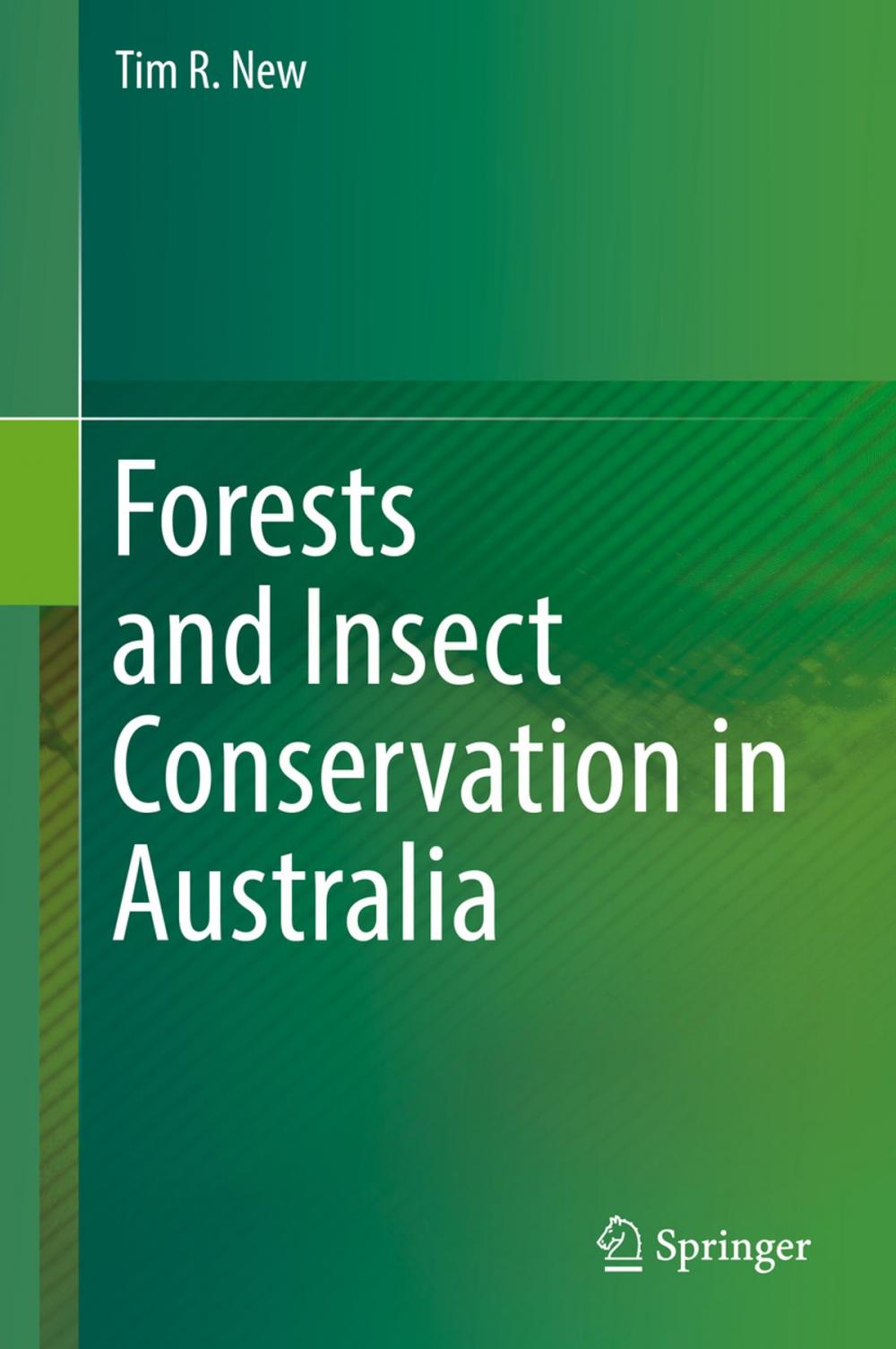 Big bigCover of Forests and Insect Conservation in Australia