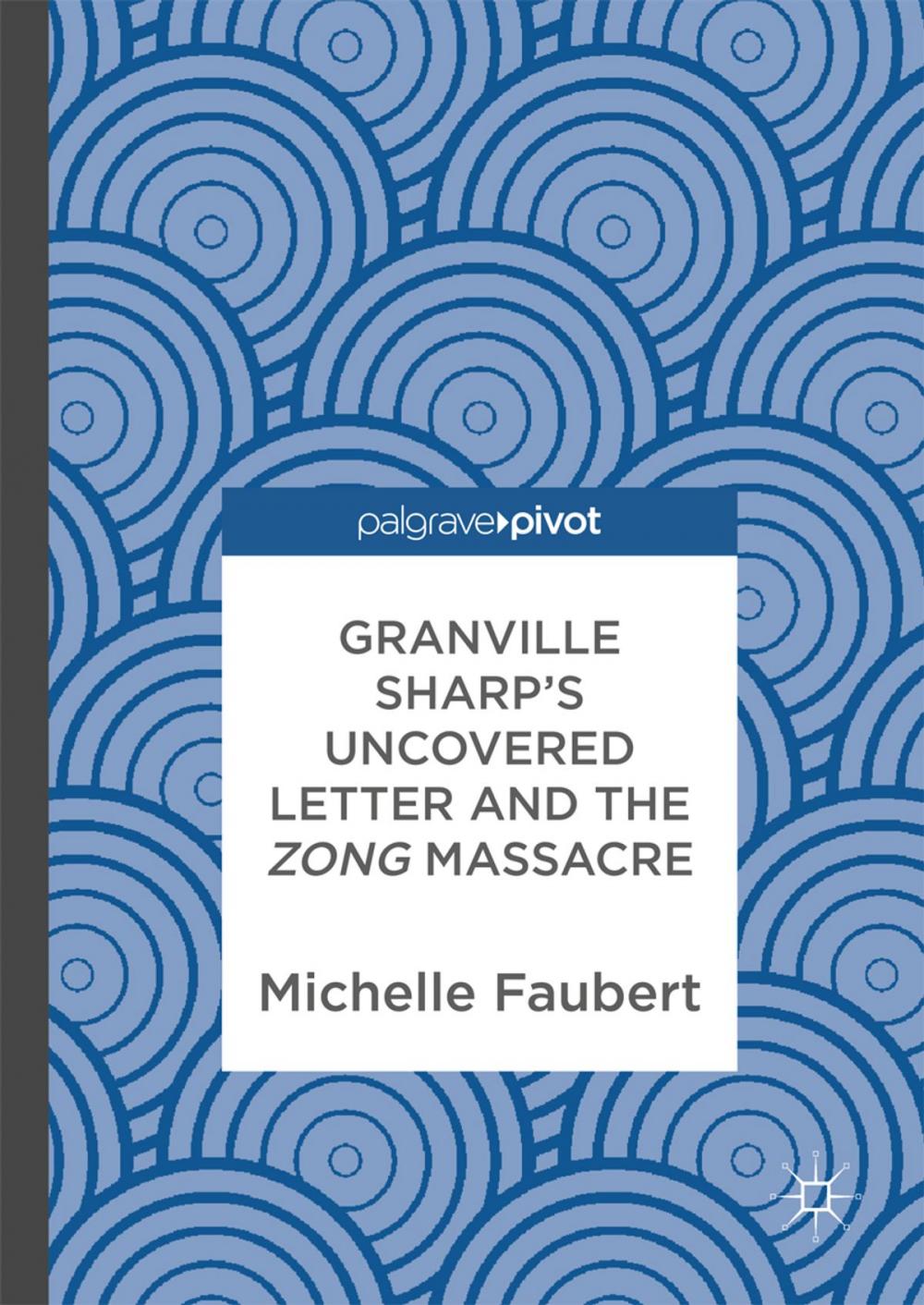 Big bigCover of Granville Sharp's Uncovered Letter and the Zong Massacre