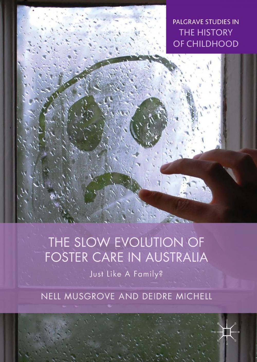 Big bigCover of The Slow Evolution of Foster Care in Australia