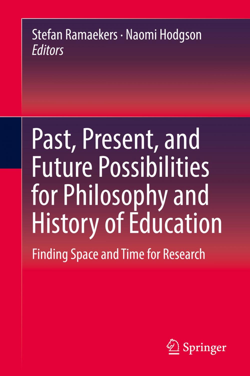 Big bigCover of Past, Present, and Future Possibilities for Philosophy and History of Education