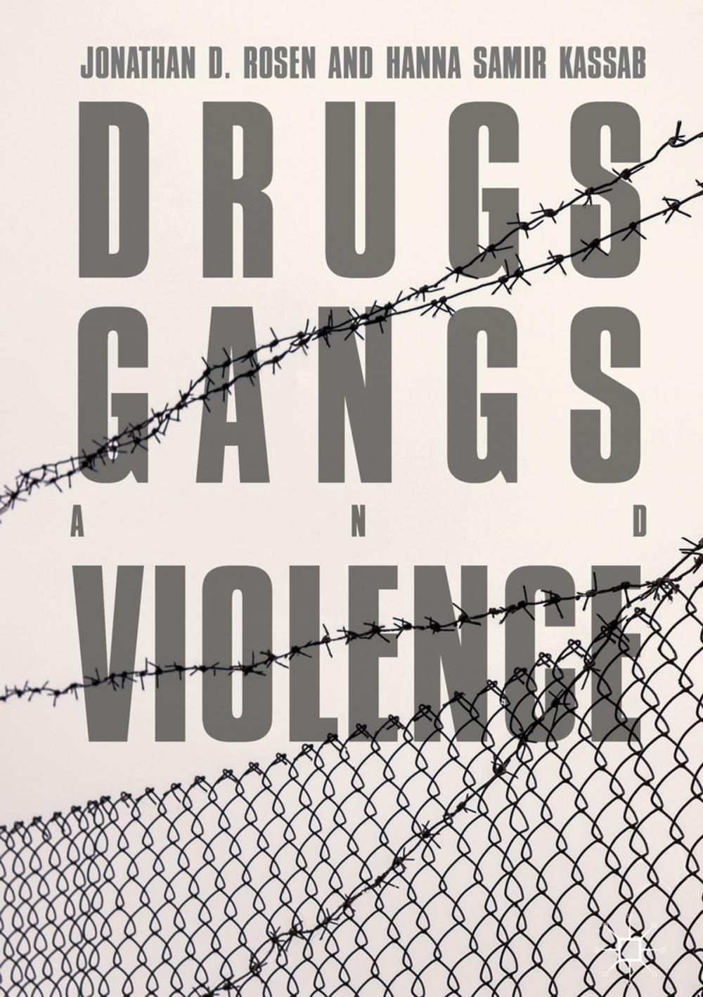 Big bigCover of Drugs, Gangs, and Violence