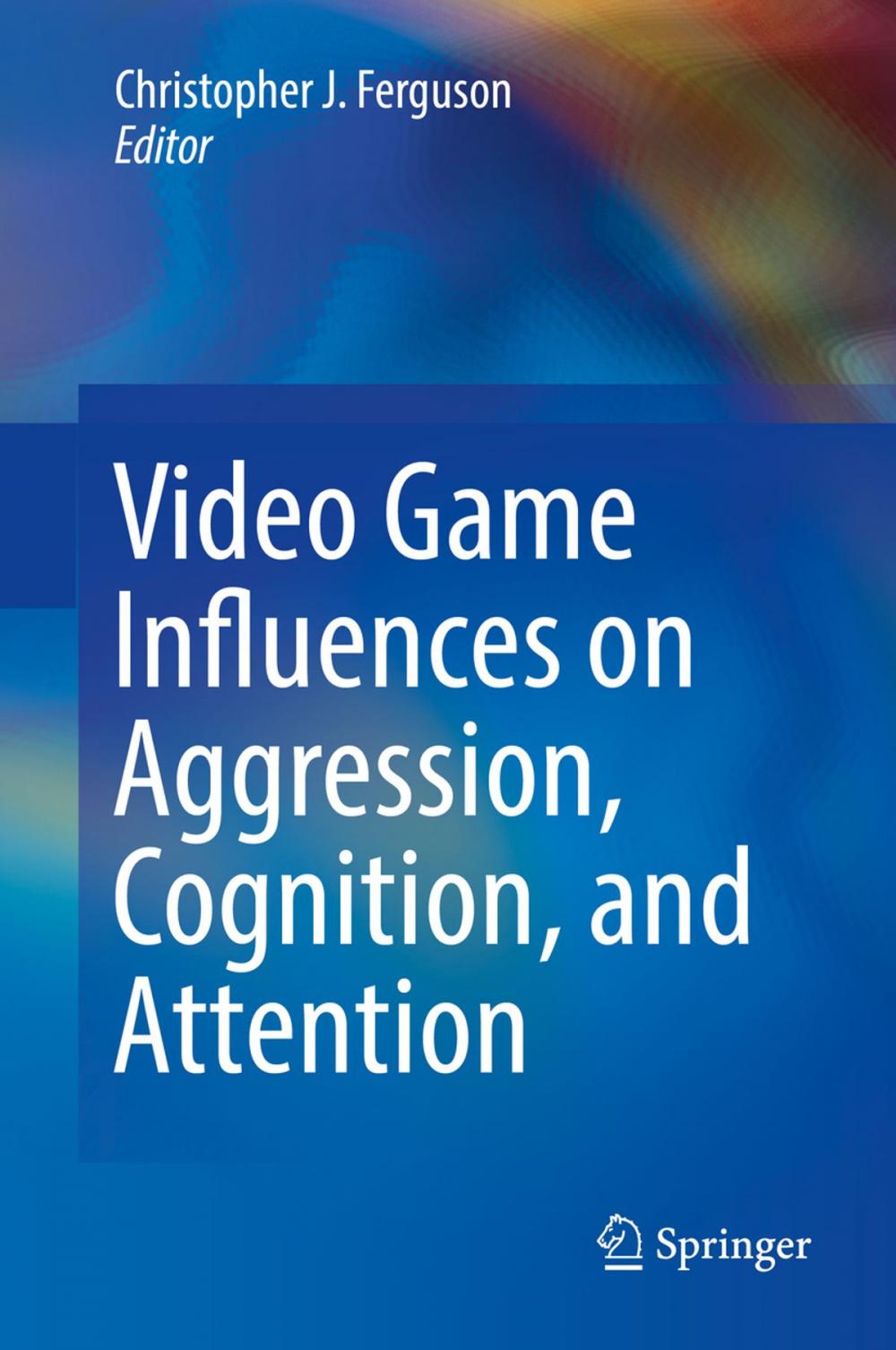 Big bigCover of Video Game Influences on Aggression, Cognition, and Attention