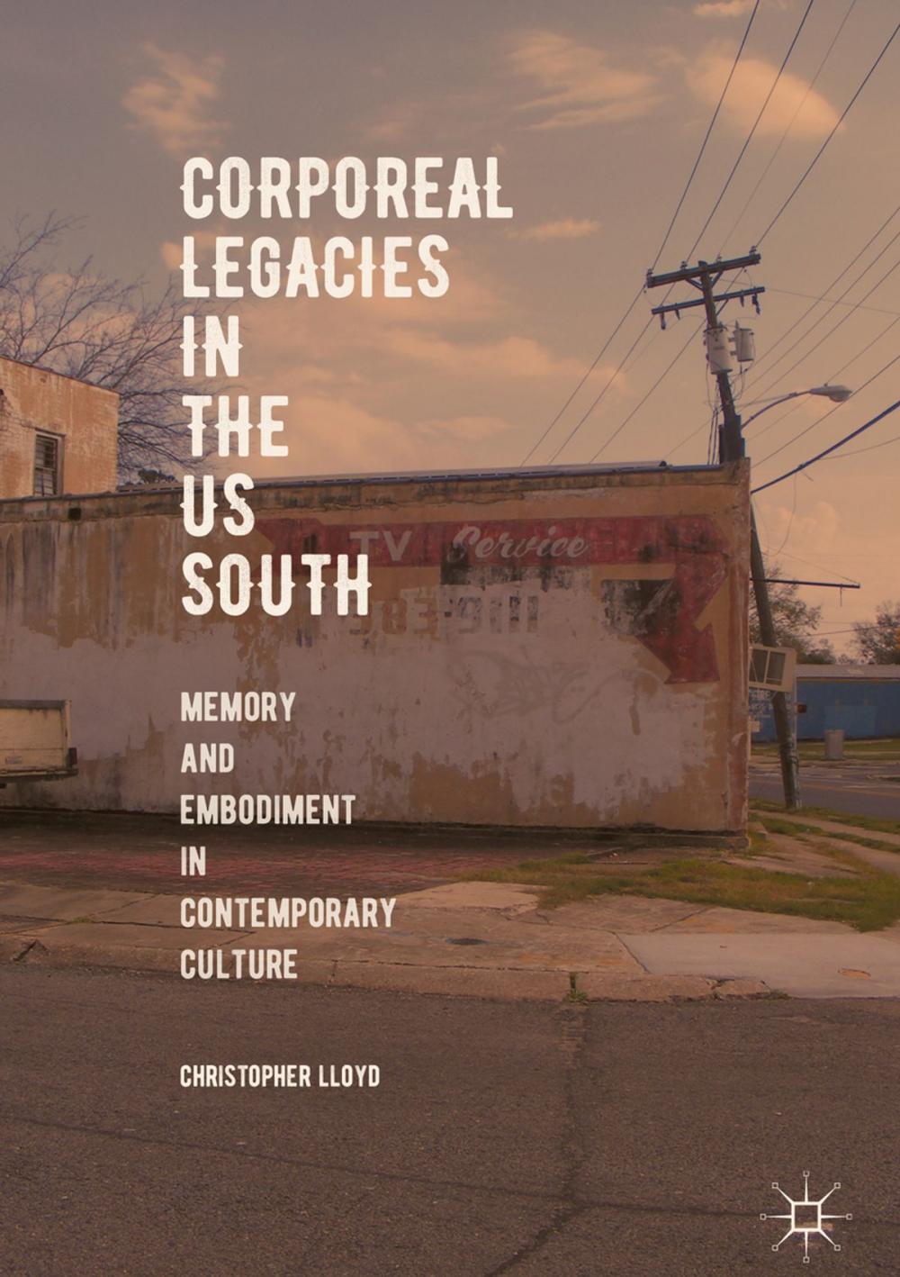 Big bigCover of Corporeal Legacies in the US South