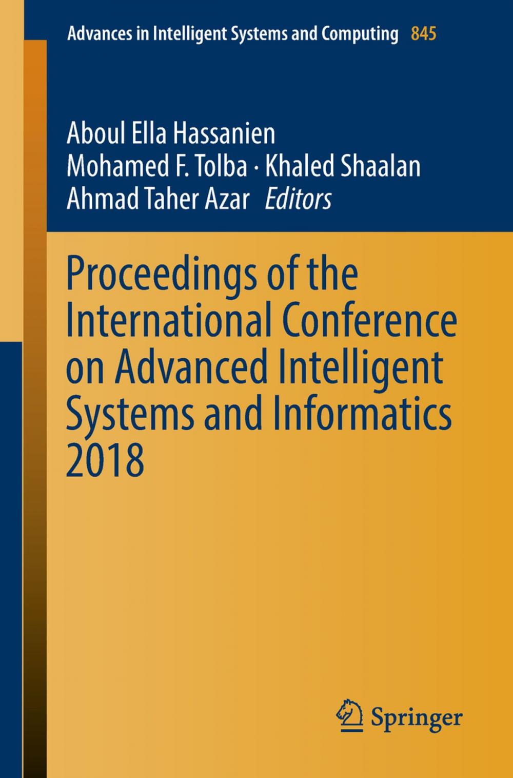 Big bigCover of Proceedings of the International Conference on Advanced Intelligent Systems and Informatics 2018