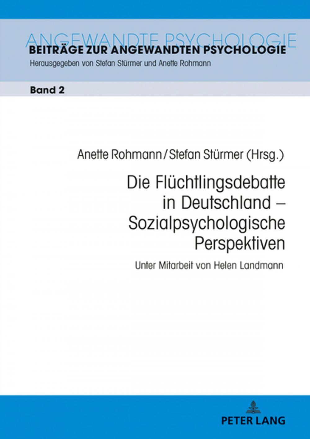 Big bigCover of Die Fluechtlingsdebatte in Deutschland Sozialpsychologische Perspektiven