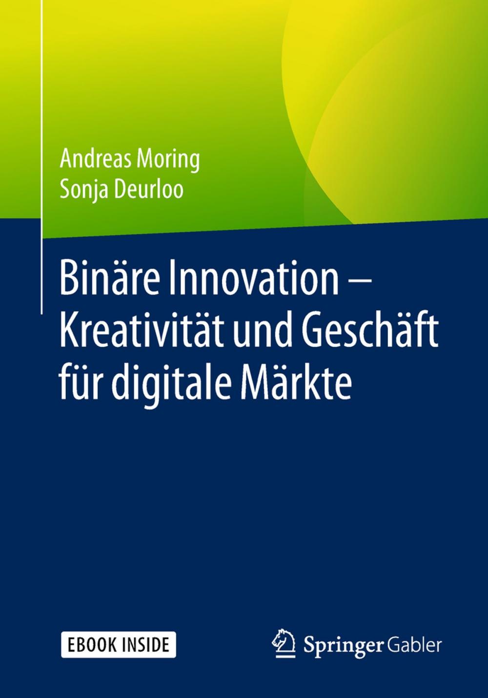 Big bigCover of Binäre Innovation – Kreativität und Geschäft für digitale Märkte