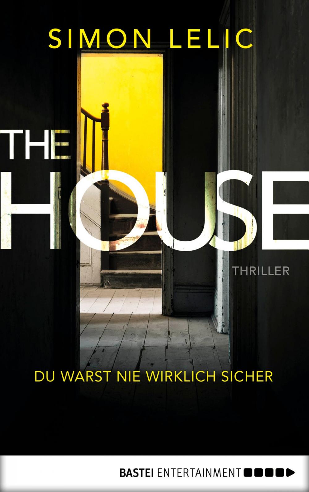 Big bigCover of The House - Du warst nie wirklich sicher