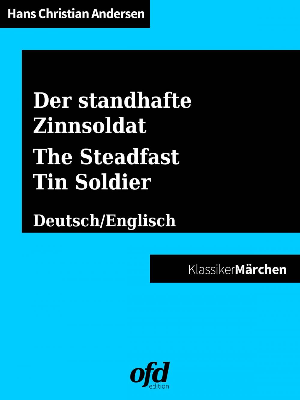 Big bigCover of Der standhafte Zinnsoldat - The Steadfast Tin Soldier