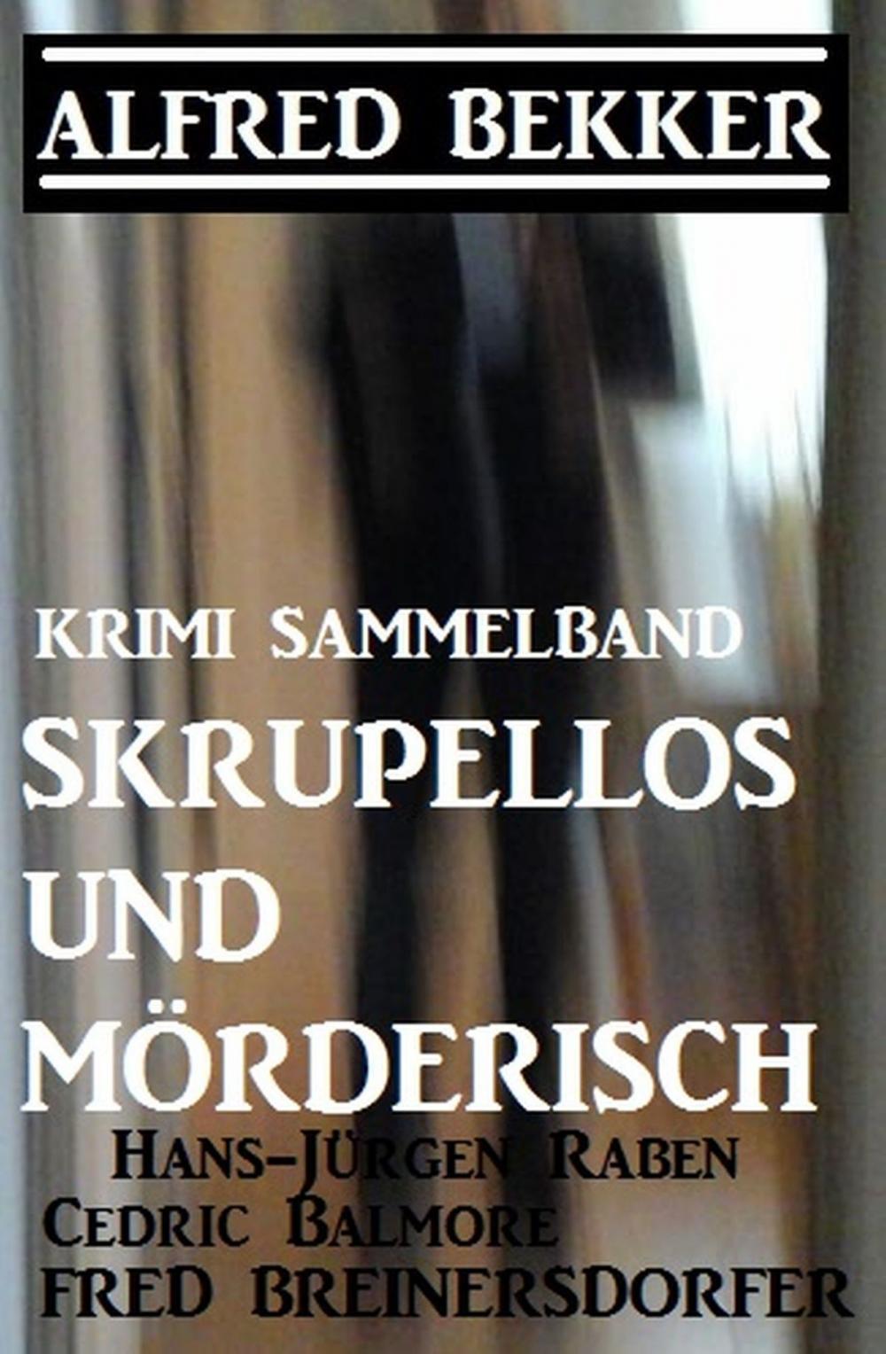 Big bigCover of Krimi Sammelband: Skrupellos und mörderisch