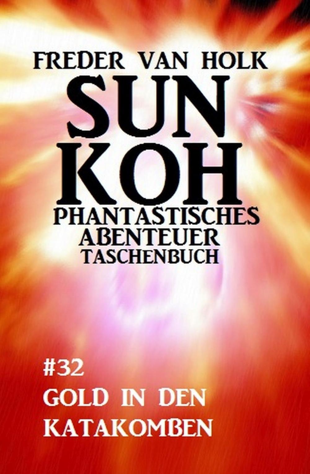 Big bigCover of Sun Koh Taschenbuch #32: Gold in den Katakomben