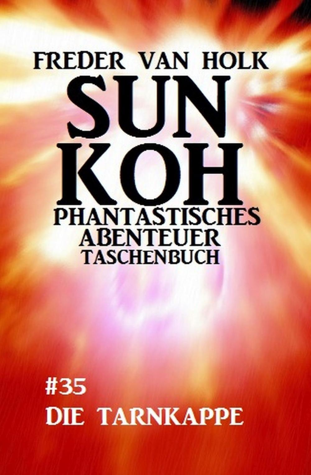 Big bigCover of Sun Koh Taschenbuch #35: Die Tarnkappe