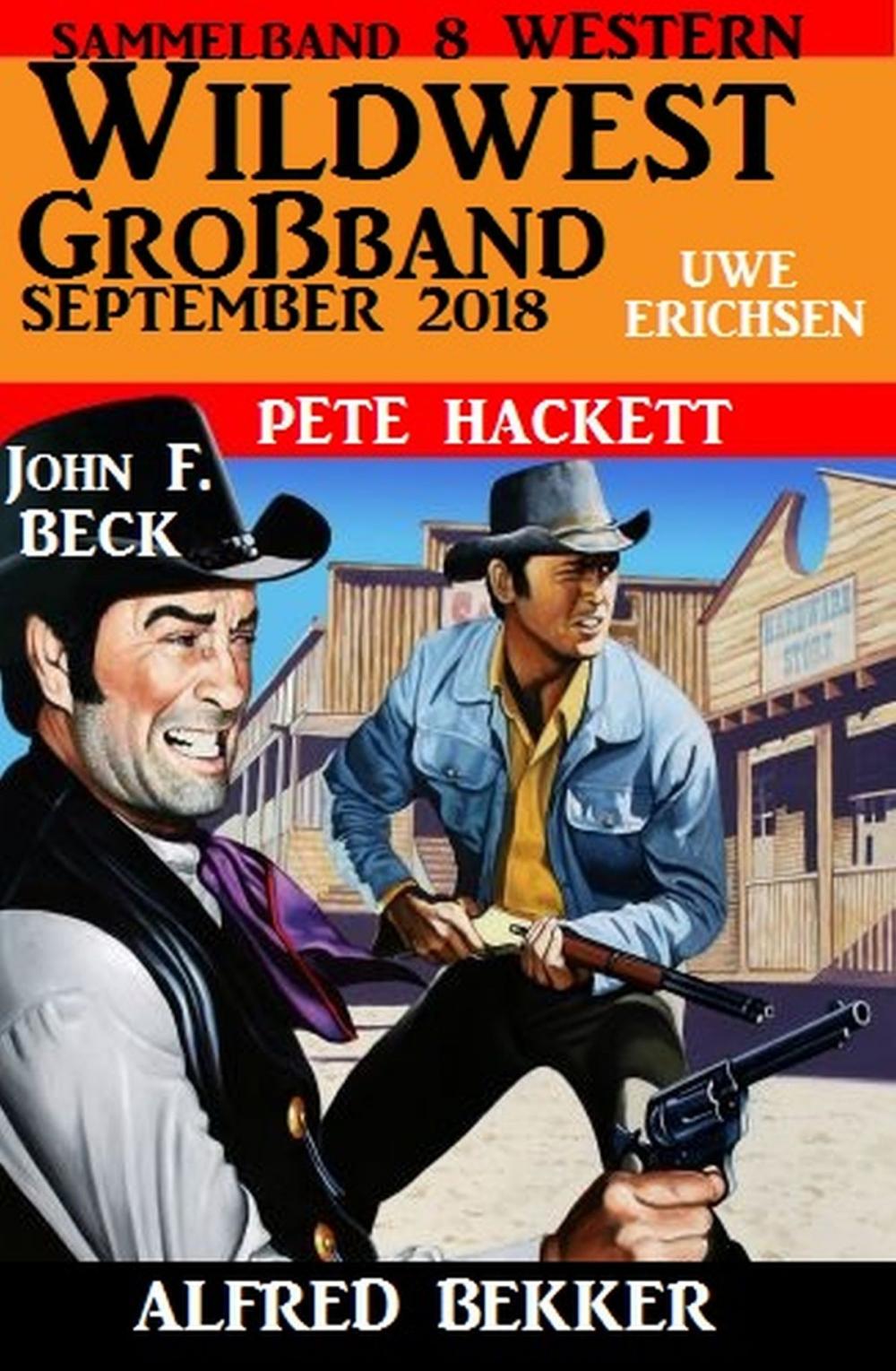 Big bigCover of Wildwest Großband September 2018: Sammelband 8 Western