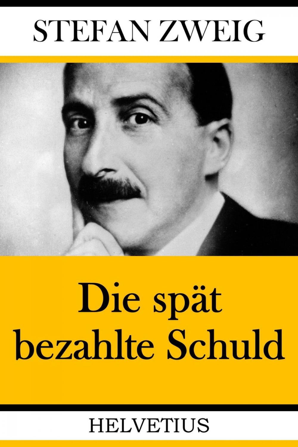 Big bigCover of Die spät bezahlte Schuld