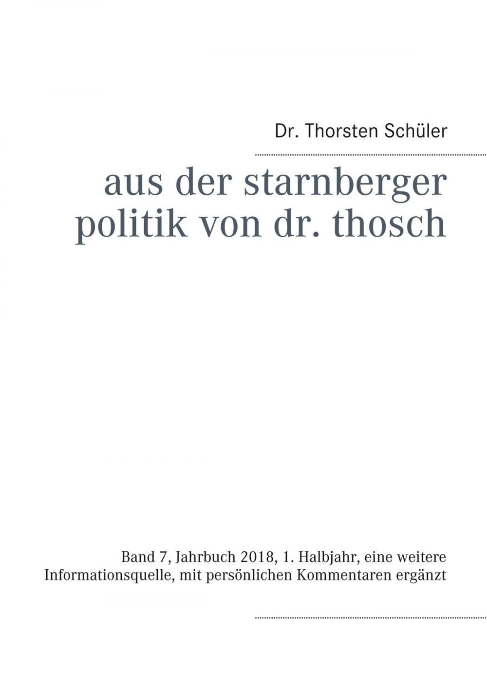 Big bigCover of Aus der Starnberger Politik von Dr. Thosch