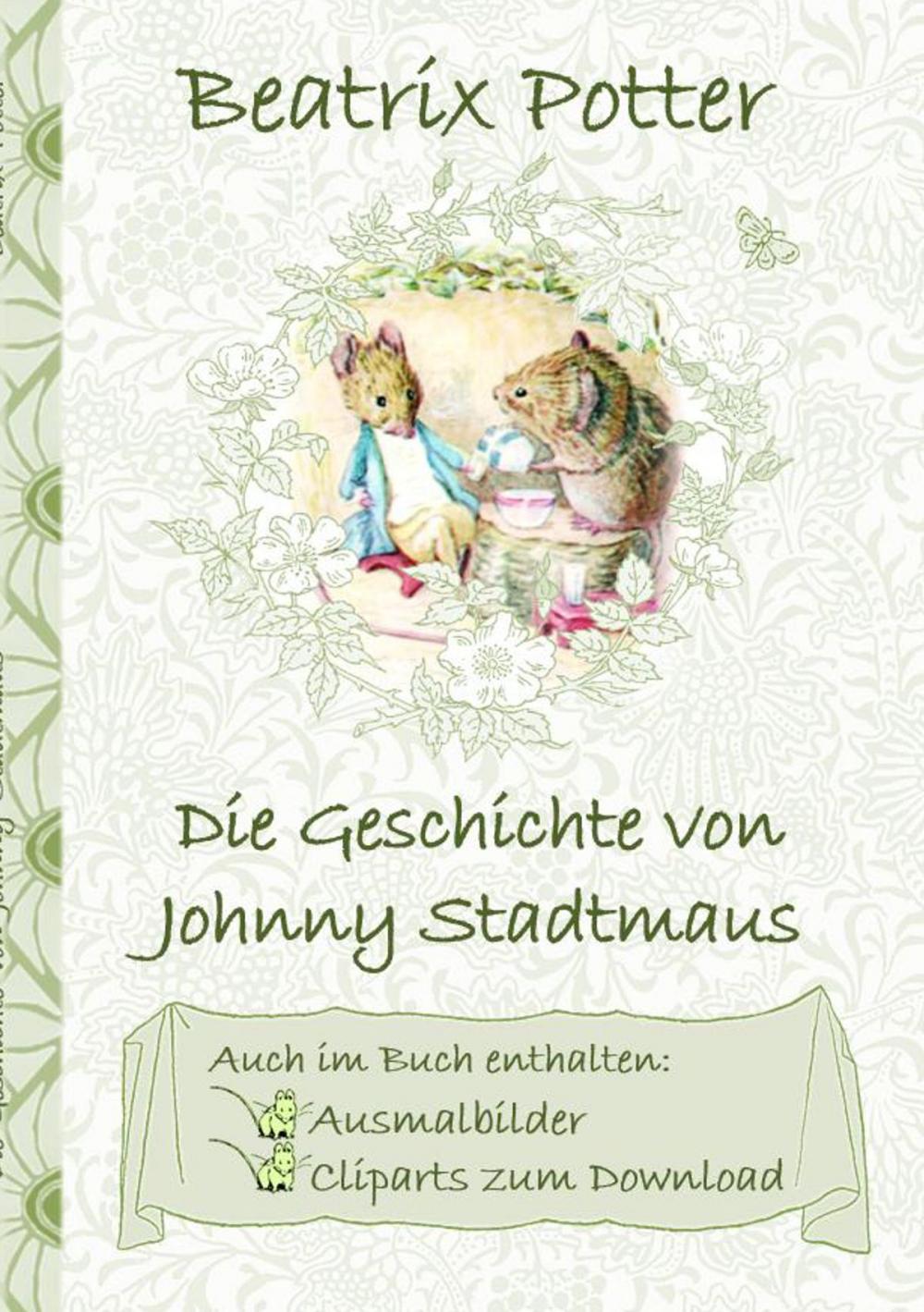 Big bigCover of Die Geschichte von Johnny Stadtmaus  (inklusive Ausmalbilder und Cliparts zum Download)