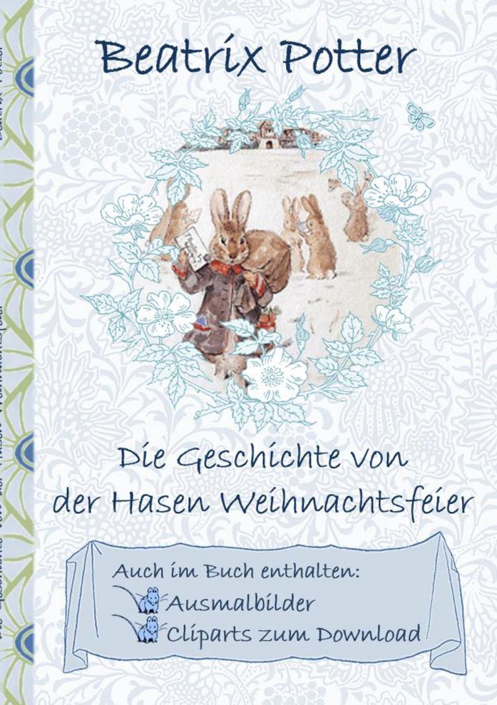 Big bigCover of Die Geschichte von der Hasen Weihnachtsfeier (inklusive Ausmalbilder und Cliparts zum Download)