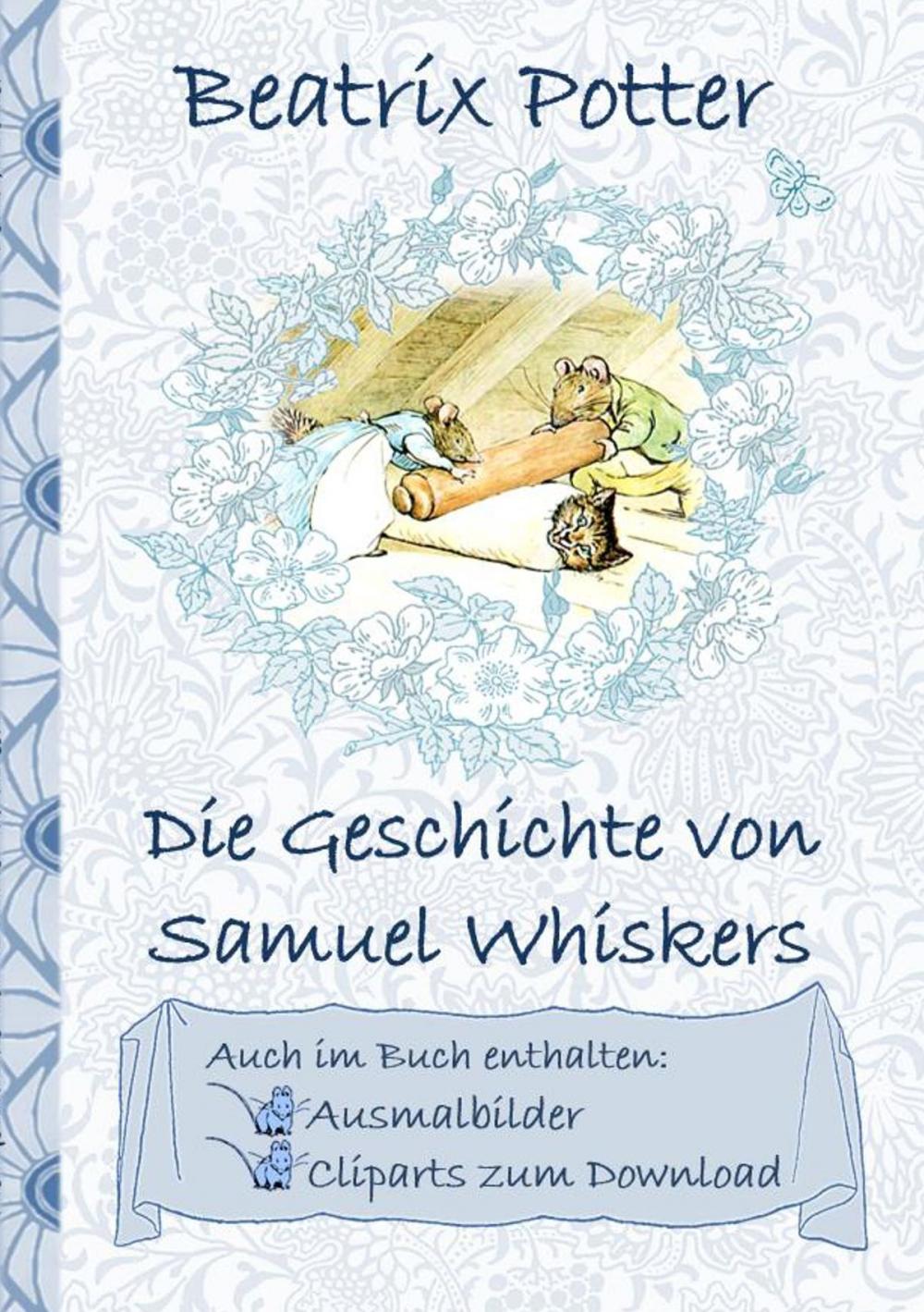 Big bigCover of Die Geschichte von Samuel Whiskers (inklusive Ausmalbilder und Cliparts zum Download)