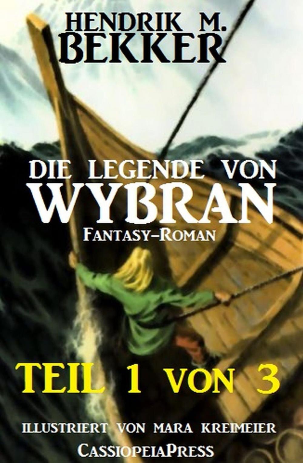 Big bigCover of Die Legende von Wybran, Teil 1 von 3 (Serial)