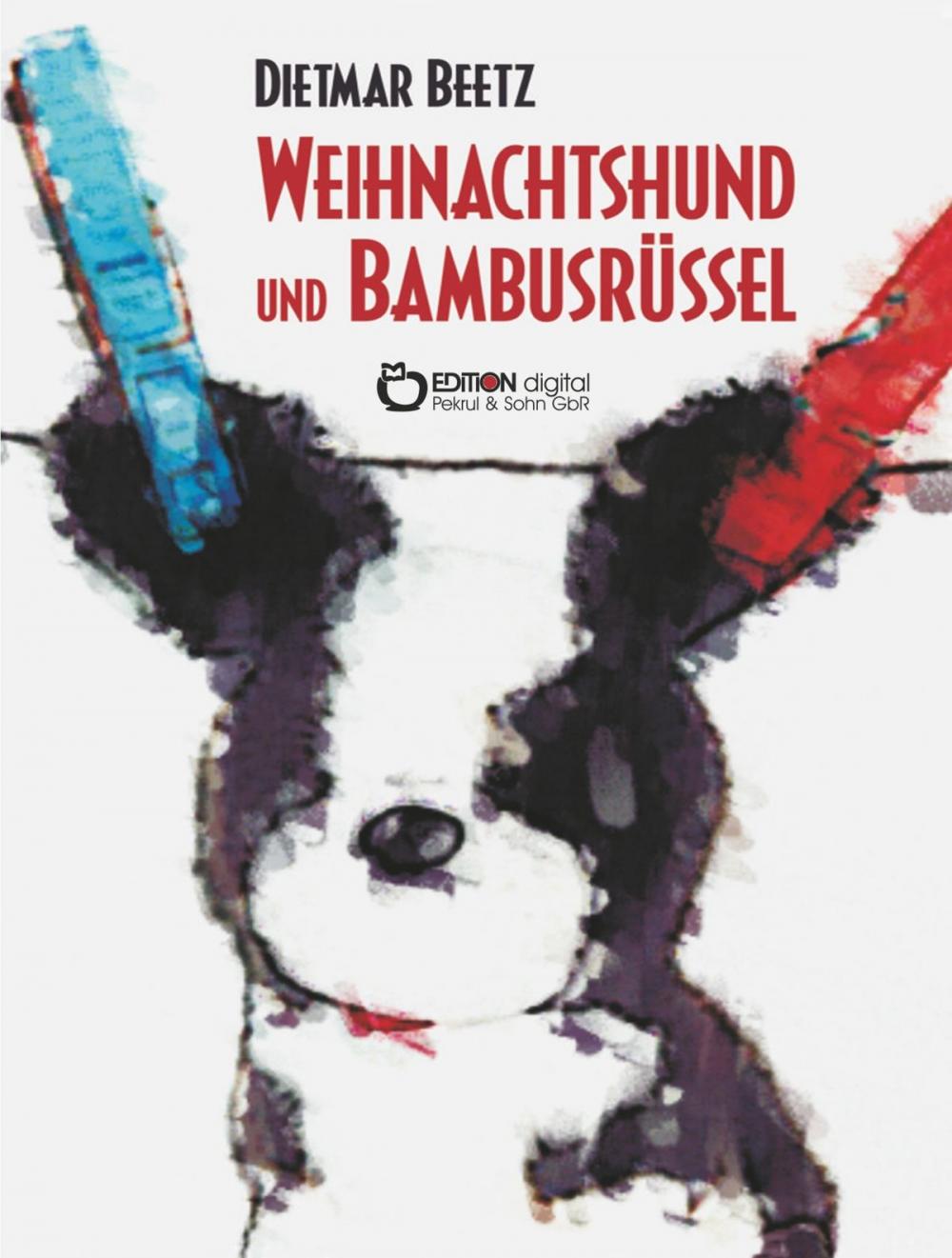 Big bigCover of Weihnachtshund und Bambusrüssel