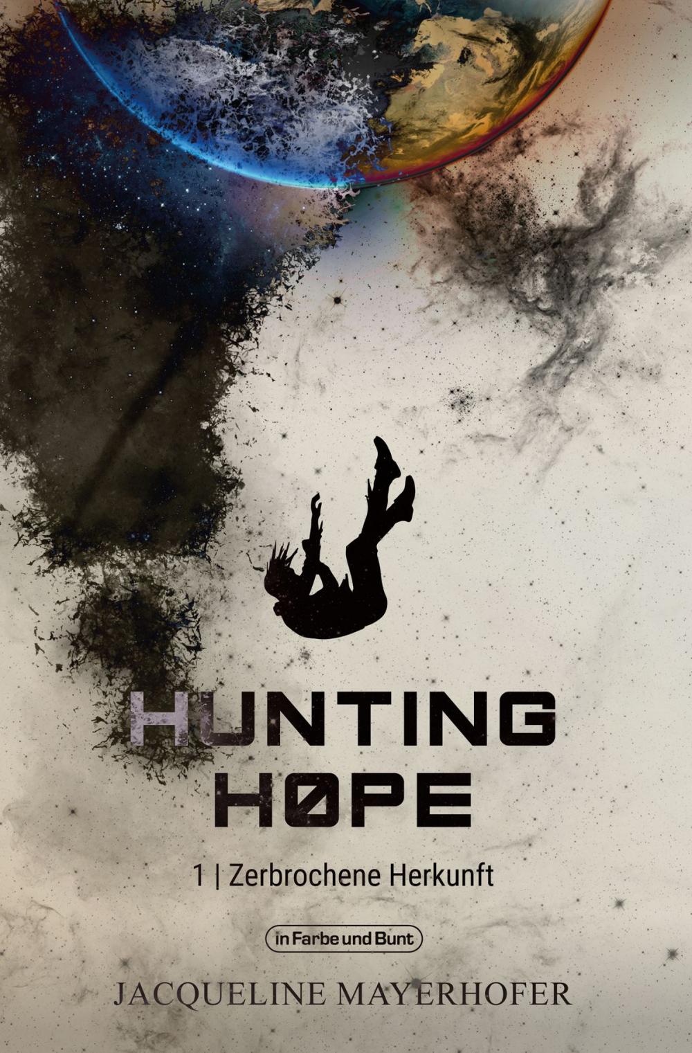 Big bigCover of Hunting Hope - Teil 1: Zerbrochene Herkunft