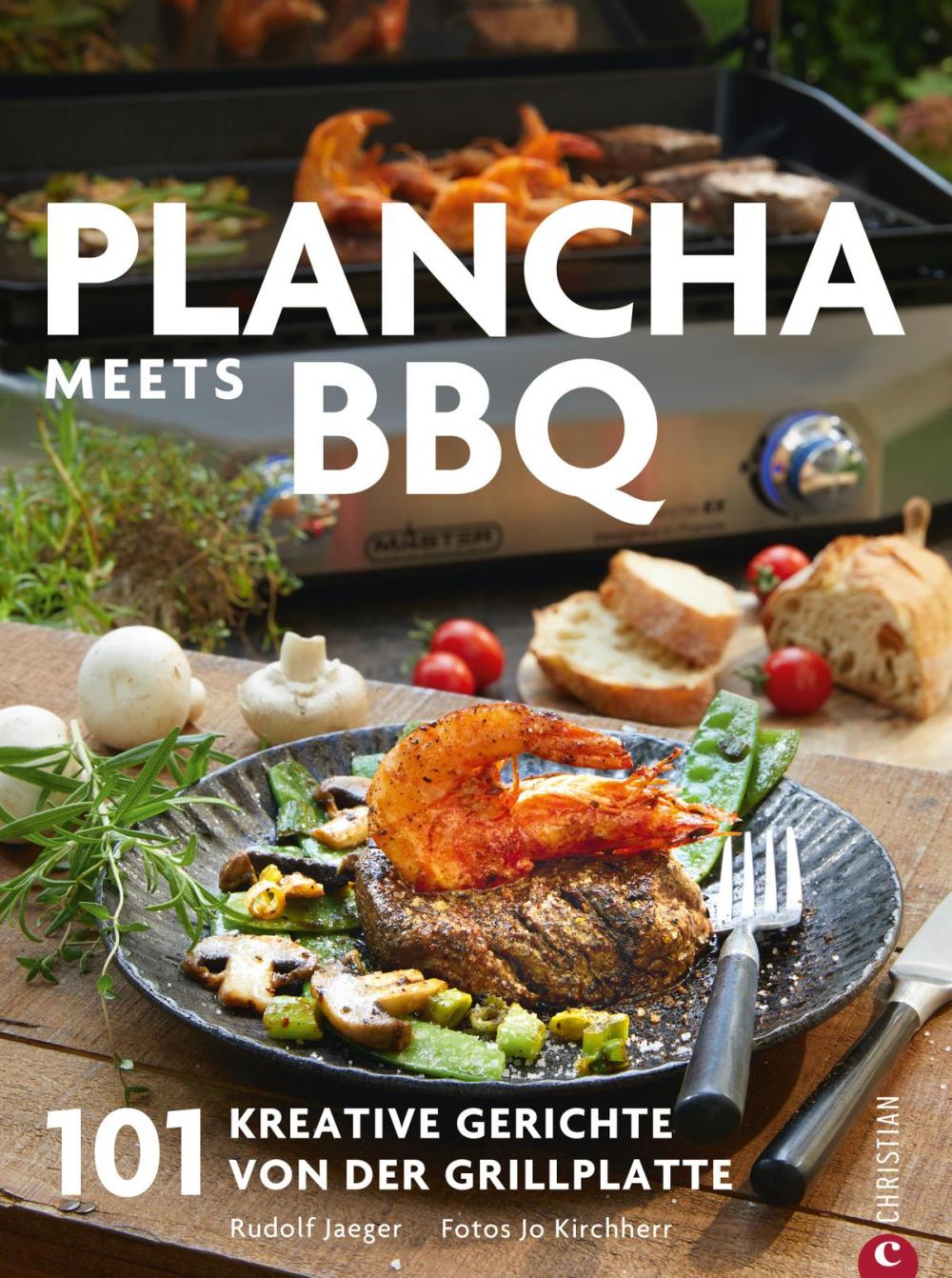 Big bigCover of Plancha: Das große Plancha-Grillbuch. 101 Rezepte aus aller Welt. Eine Grillbibel mit vielen mediterranen Rezepten. Grillrezepte für schonendes und aromatisches Grillen. Vom Profi Campingaz.