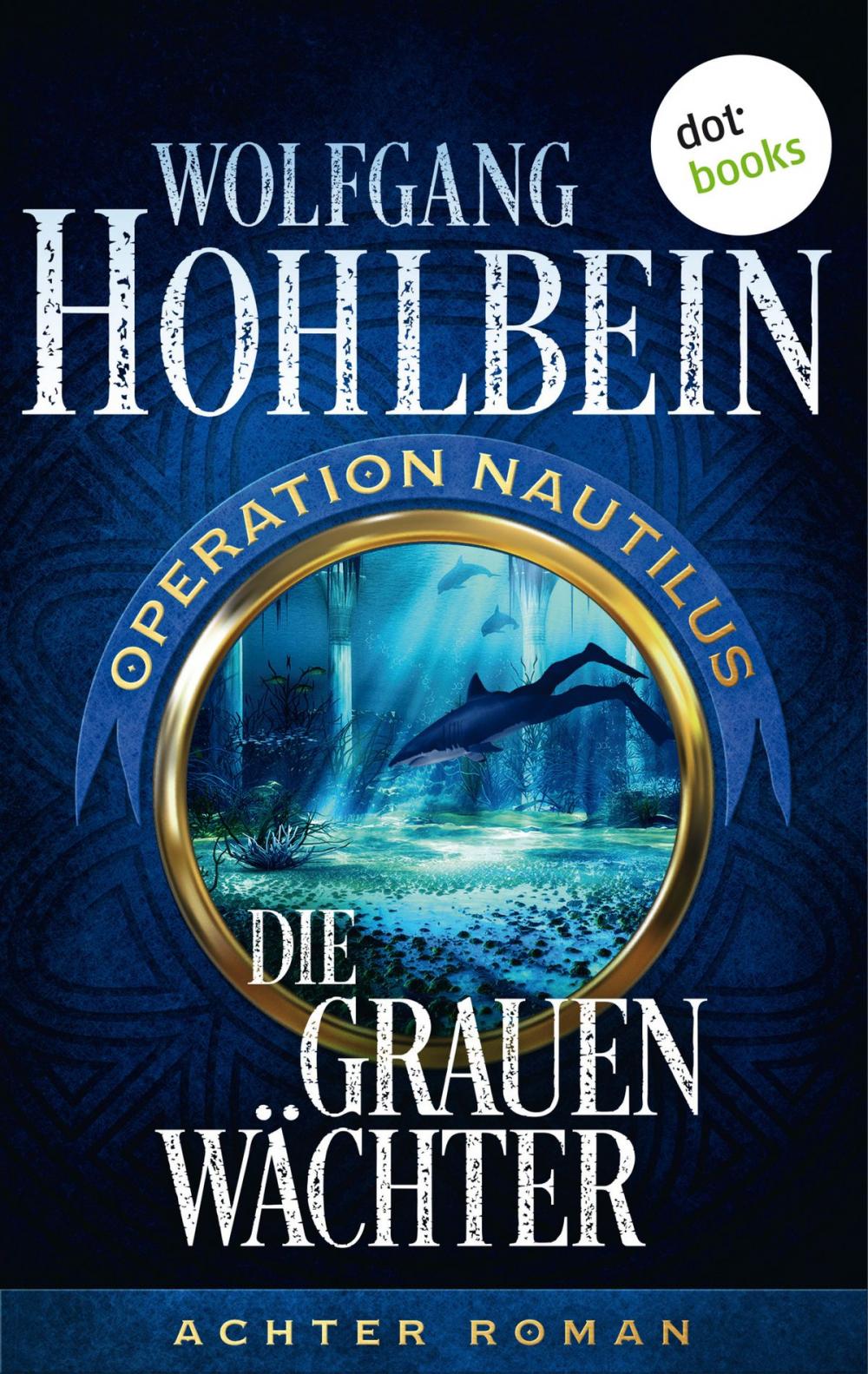 Big bigCover of Die grauen Wächter: Operation Nautilus - Achter Roman