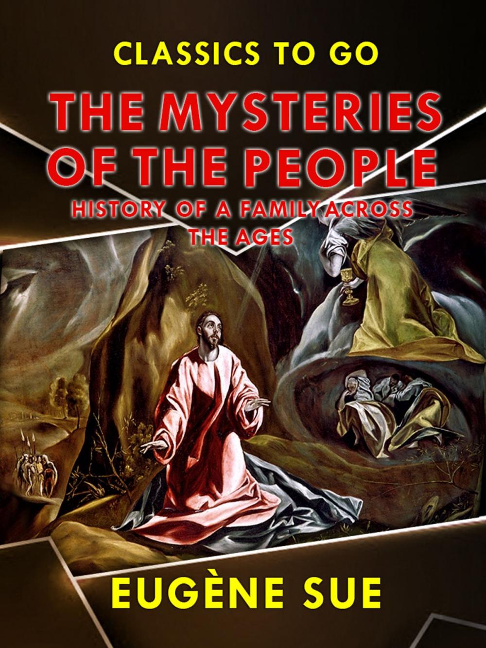 Big bigCover of "The Mysteries of the People", or History of a Proletarian Family Across the Ages