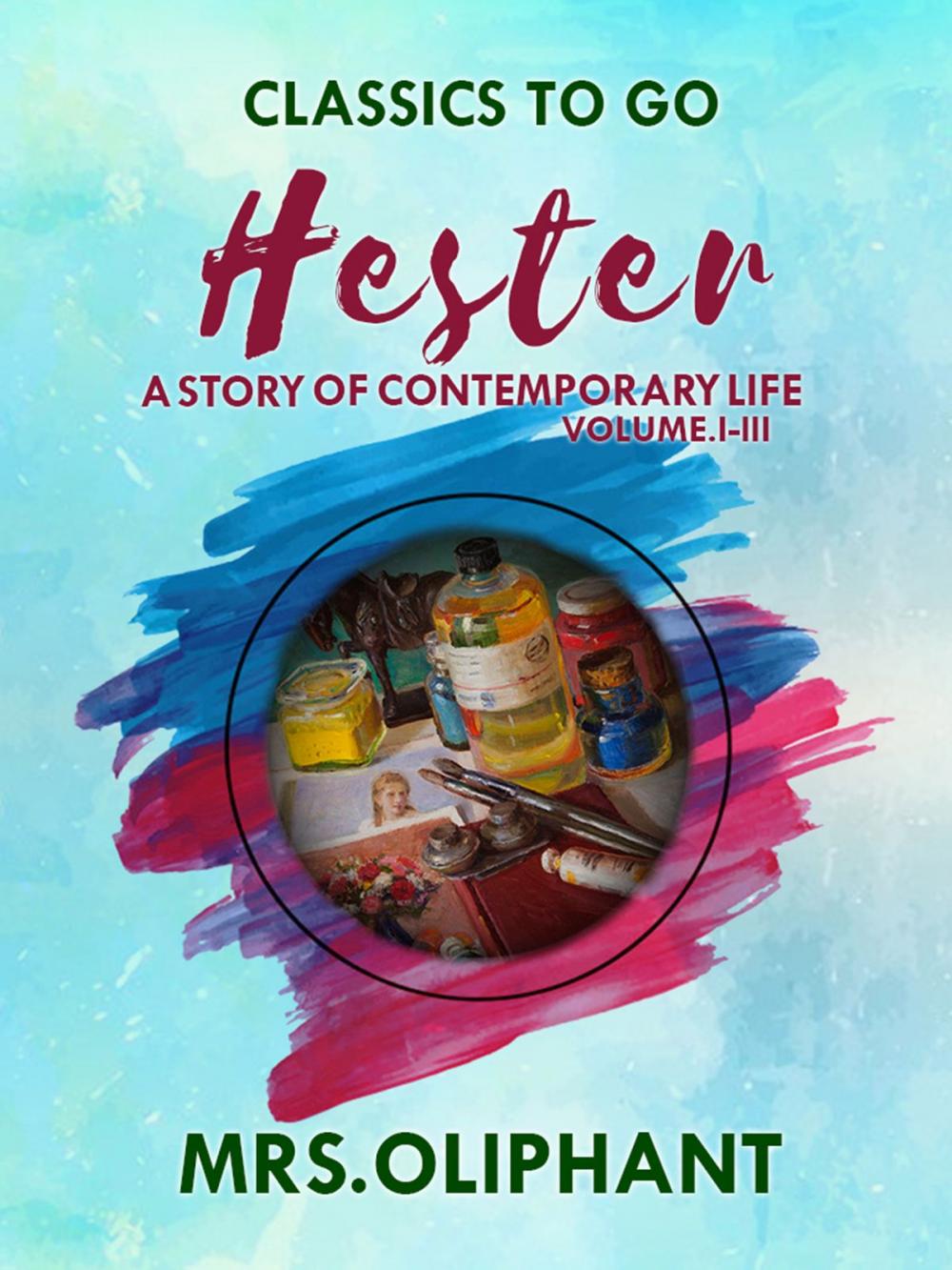 Big bigCover of Hester A Story of Contemporary Life Volume I-III