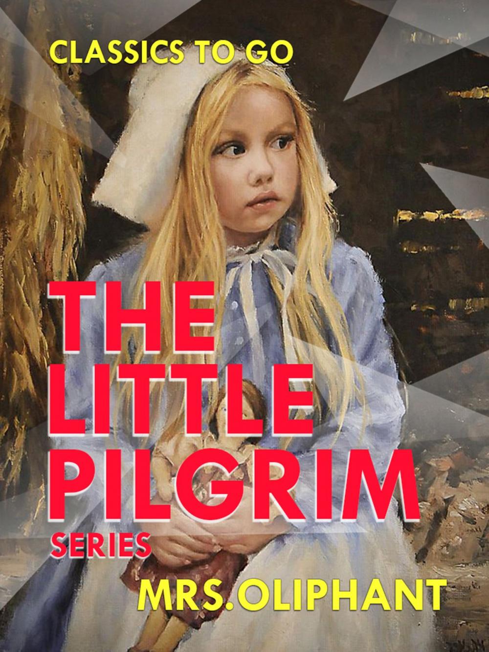 Big bigCover of The Lttle Pilgrim Series