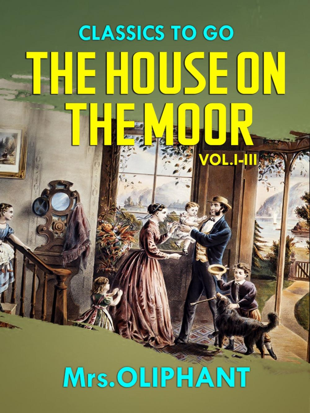 Big bigCover of The House on the Moor Vol.I-III