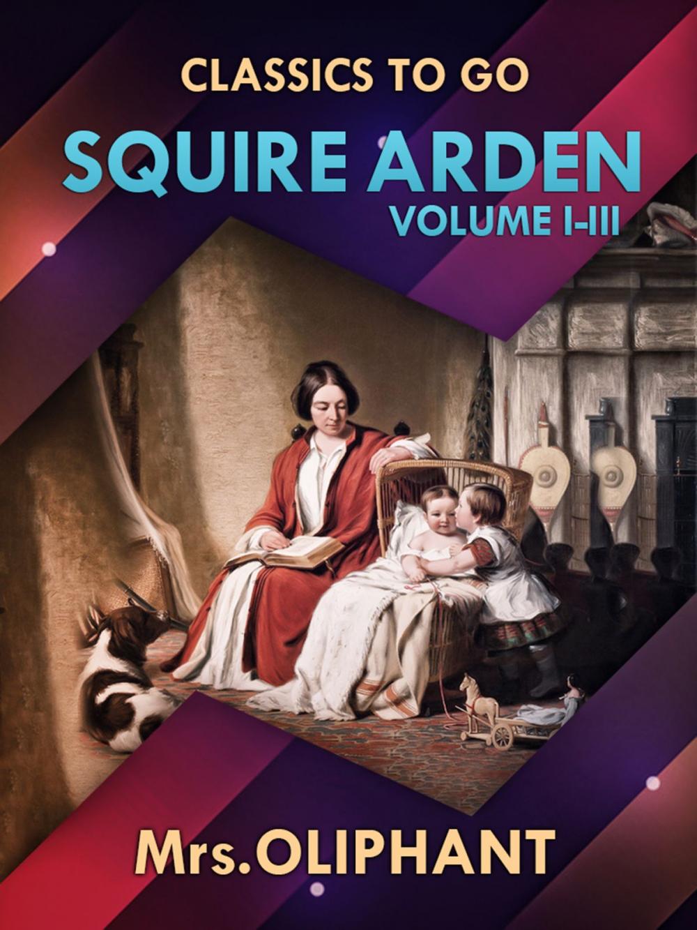 Big bigCover of Squire Arden Volume I-III