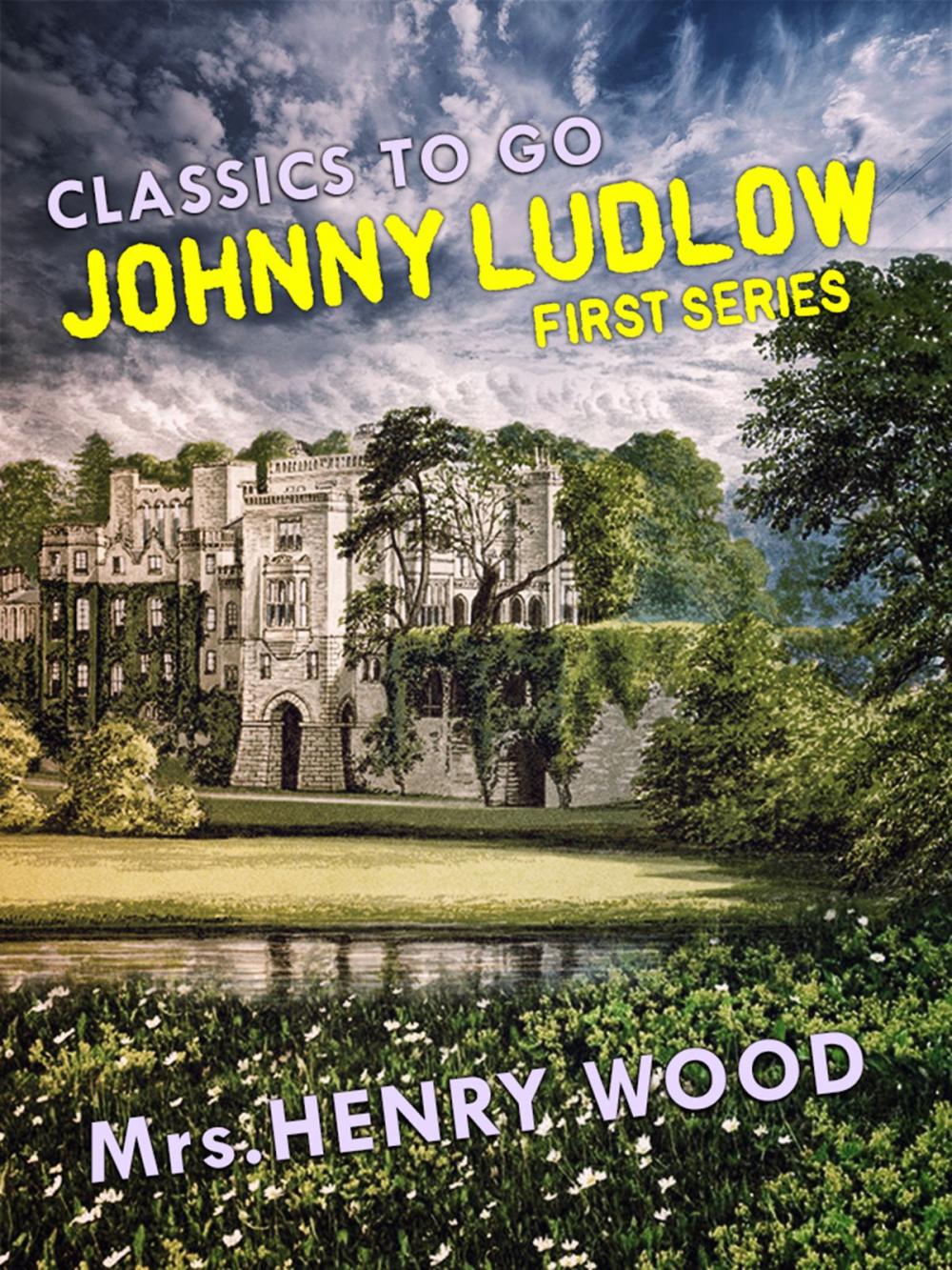 Big bigCover of Johnny Ludlow, First Series