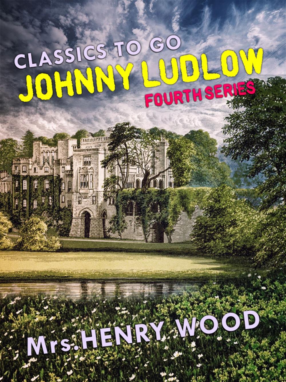 Big bigCover of Johnny Ludlow, Fourth Series