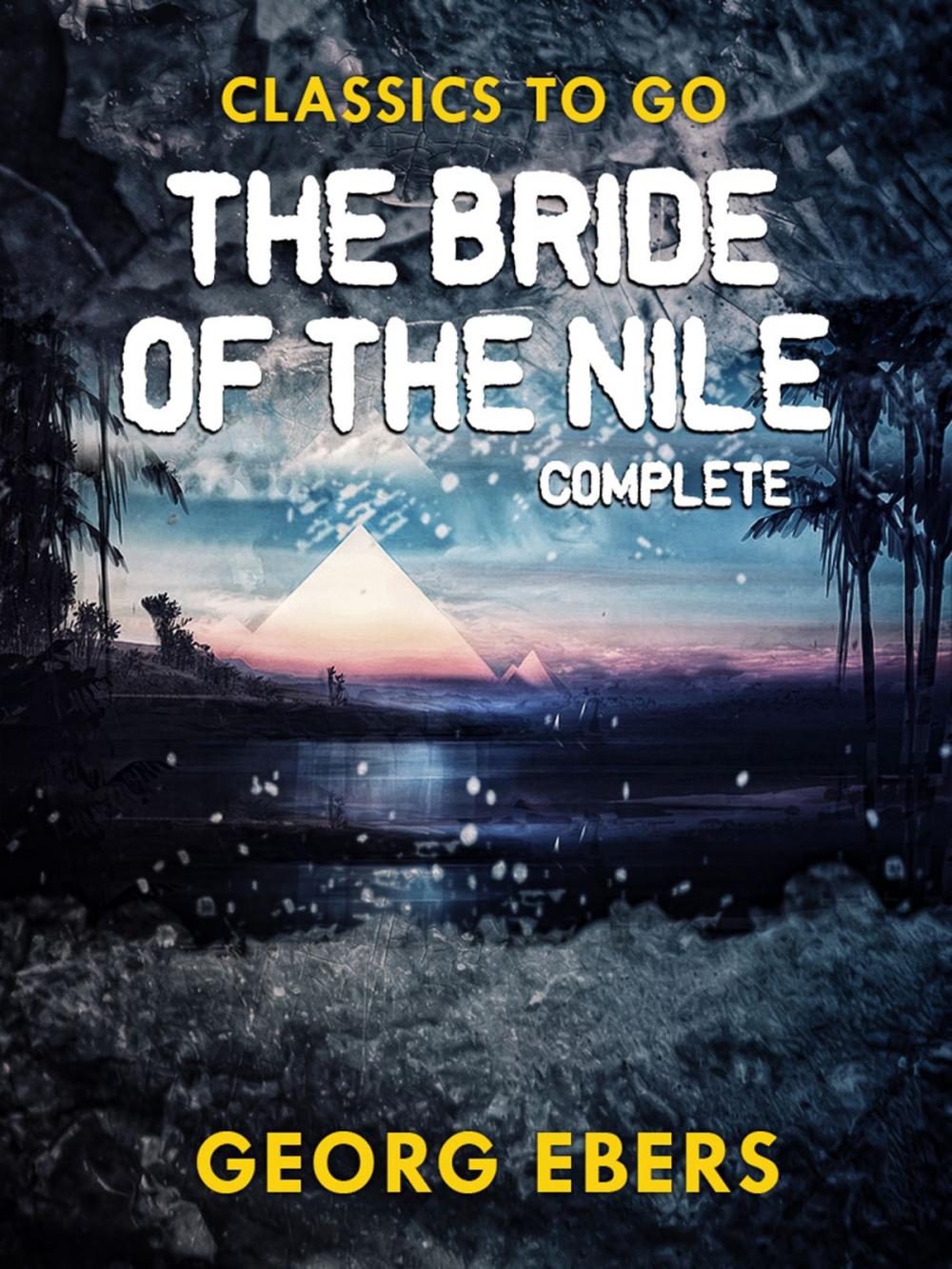 Big bigCover of The Bride of the Nile Complete