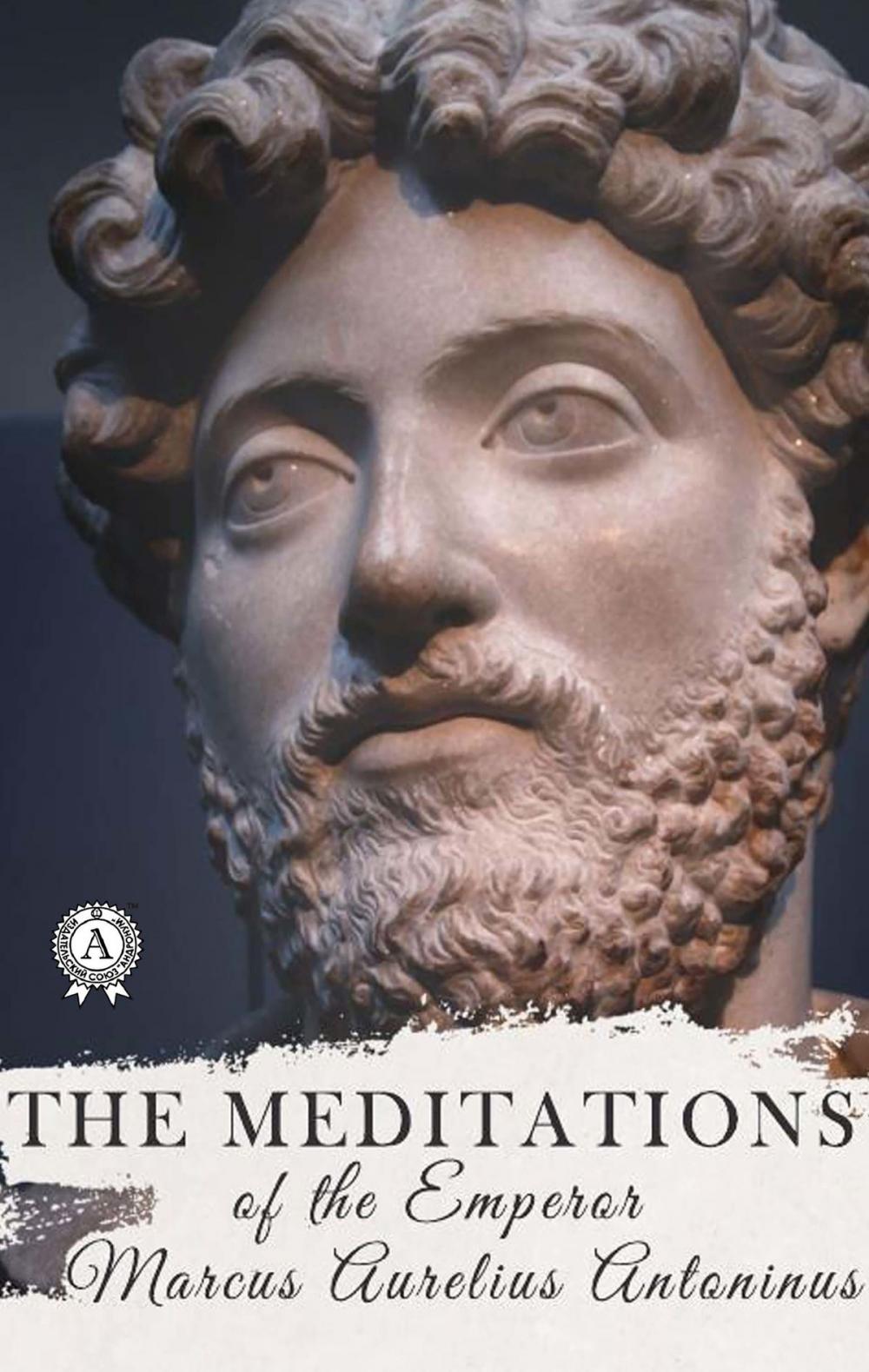 Big bigCover of The Meditations Of The Emperor