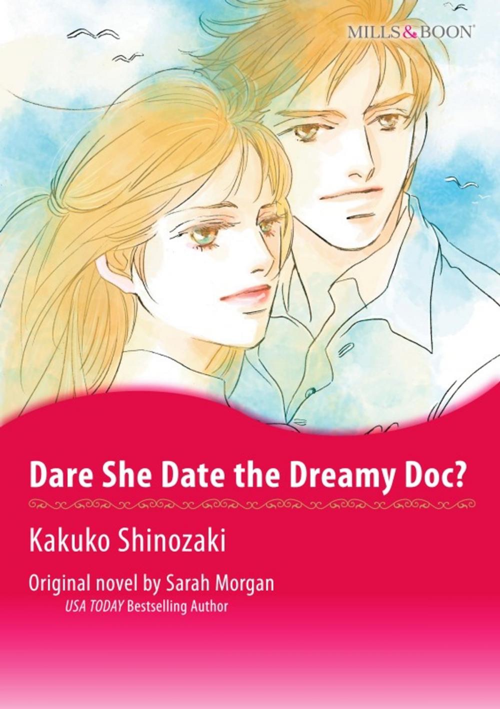 Big bigCover of DARE SHE DATE THE DREAMY DOC?