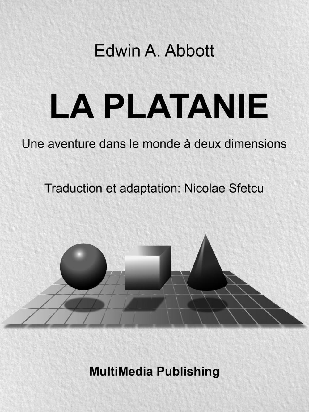 Big bigCover of La Platanie: Une aventure dans le monde à deux dimensions