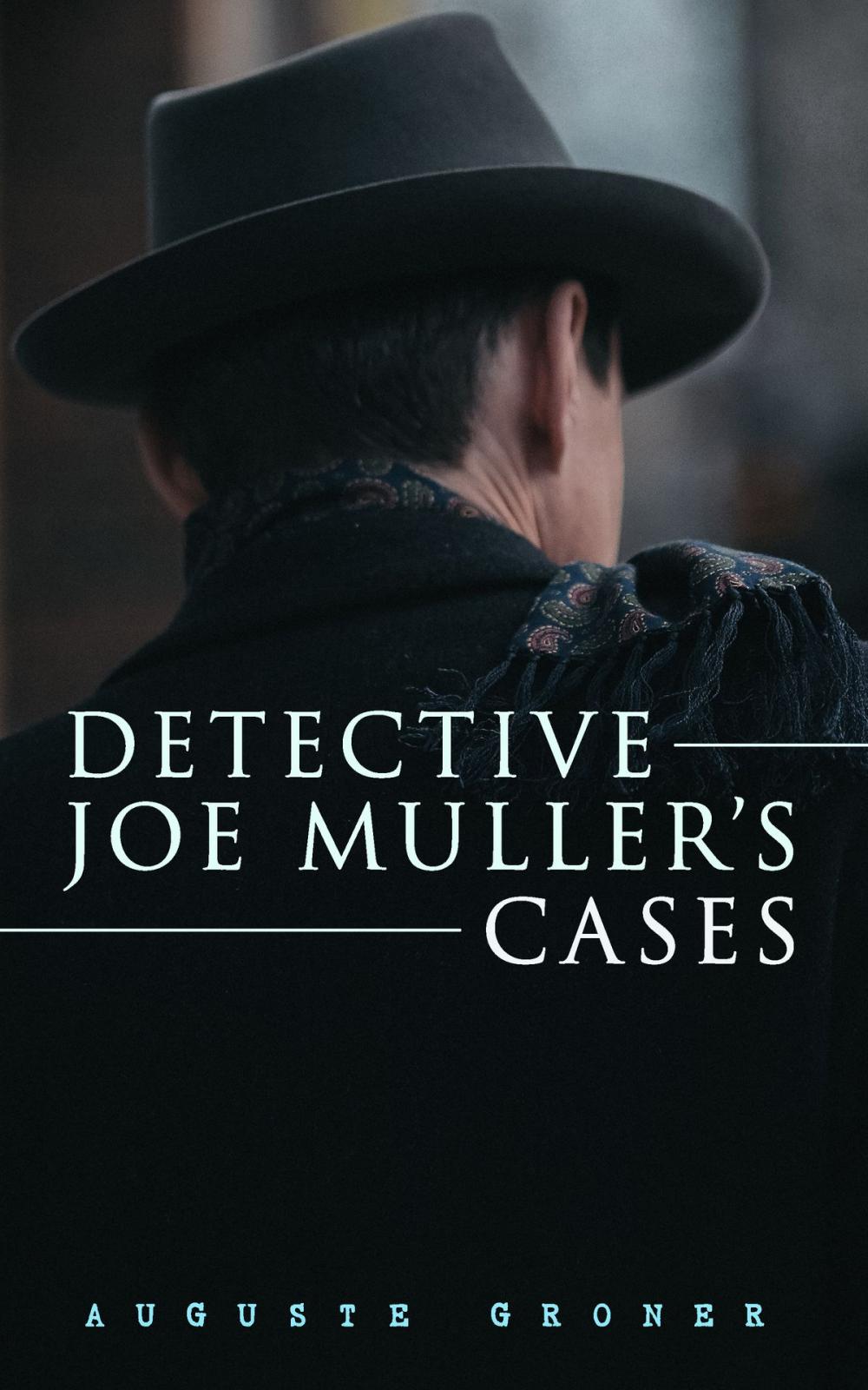 Big bigCover of Detective Joe Muller's Cases