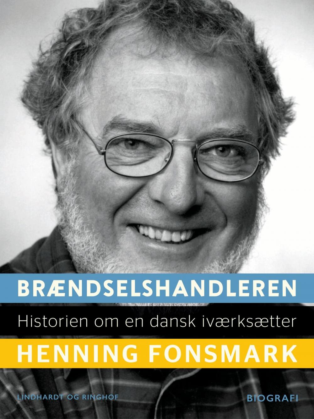 Big bigCover of Brændselshandleren. Historien om en dansk iværksætter