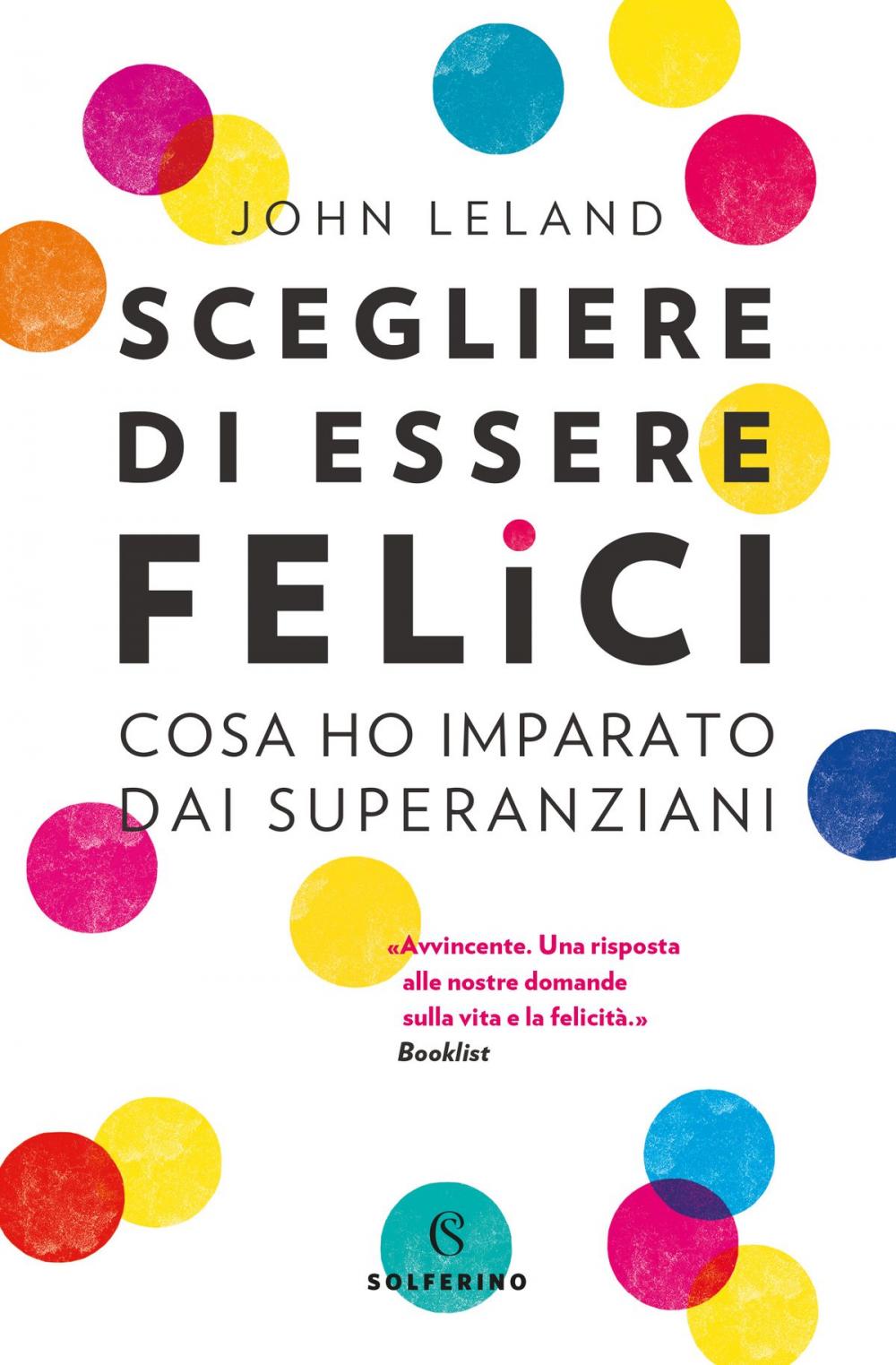 Big bigCover of Scegliere di essere felici