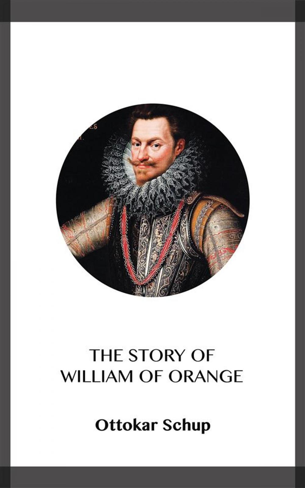 Big bigCover of The Story of William of Orange