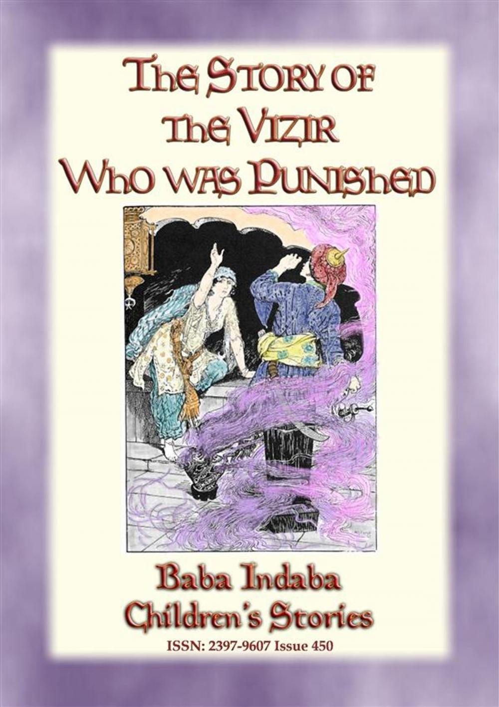 Big bigCover of THE STORY OF THE VIZIER WHO WAS PUNISHED - An Eastern Fairy Tale