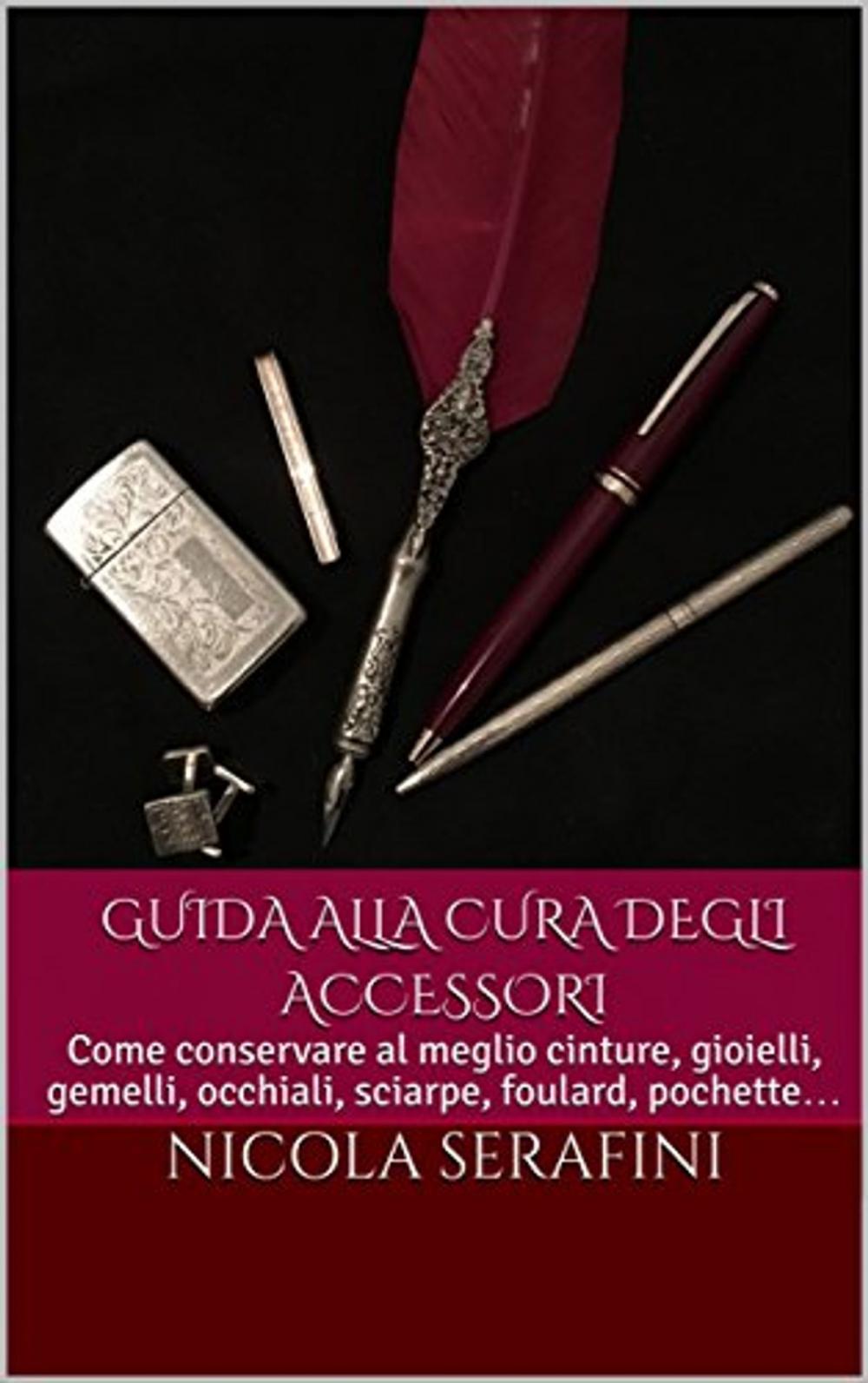 Big bigCover of Guida alla cura degli accessori