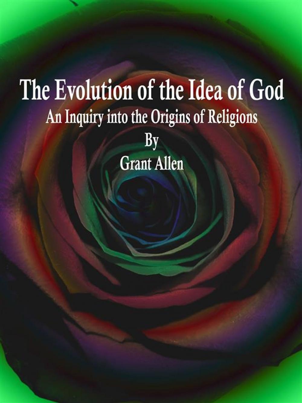 Big bigCover of The Evolution of the Idea of God