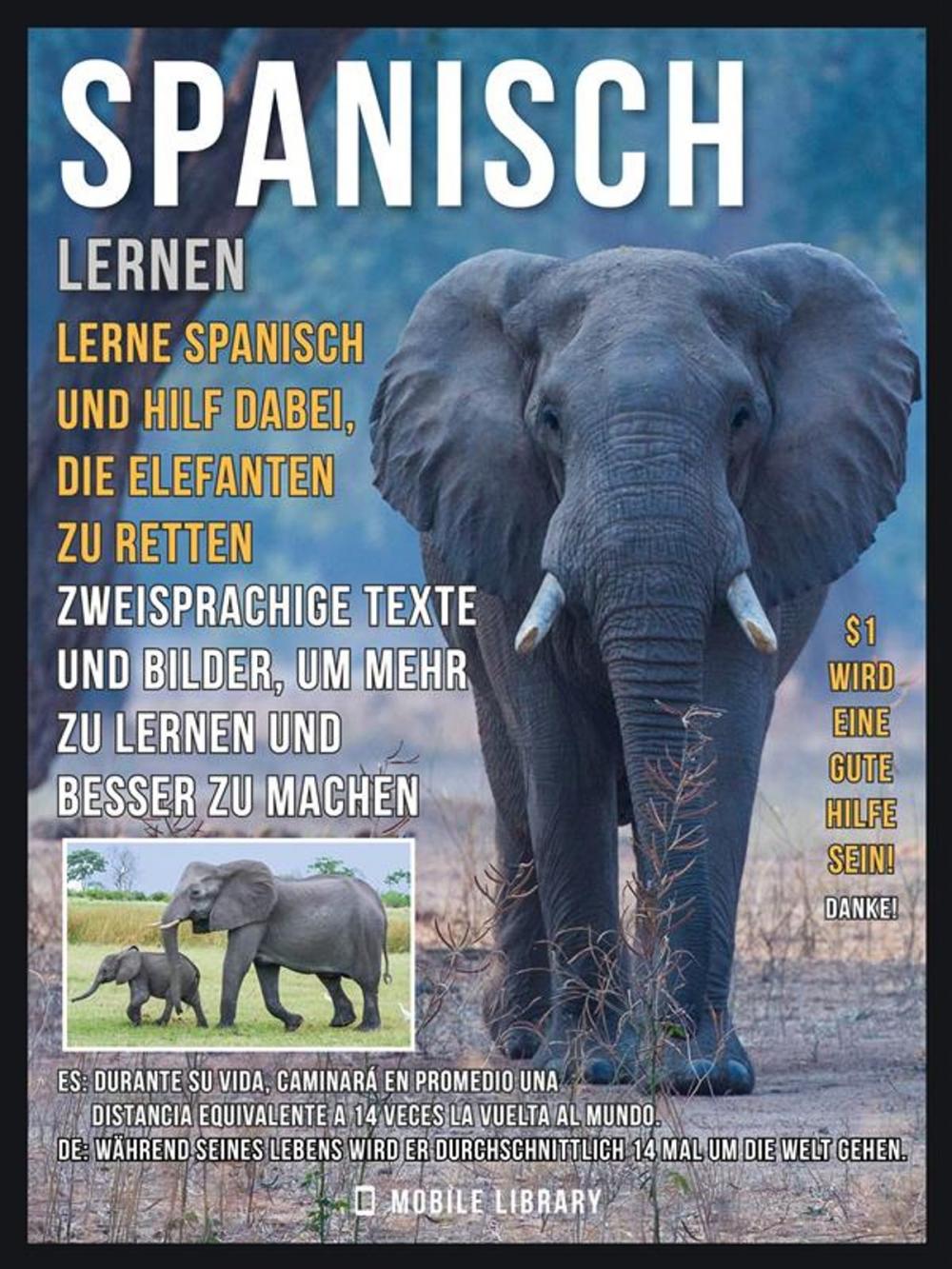 Big bigCover of Spanisch Lernen - Lerne Spanisch und hilf dabei, die Elefanten zu retten