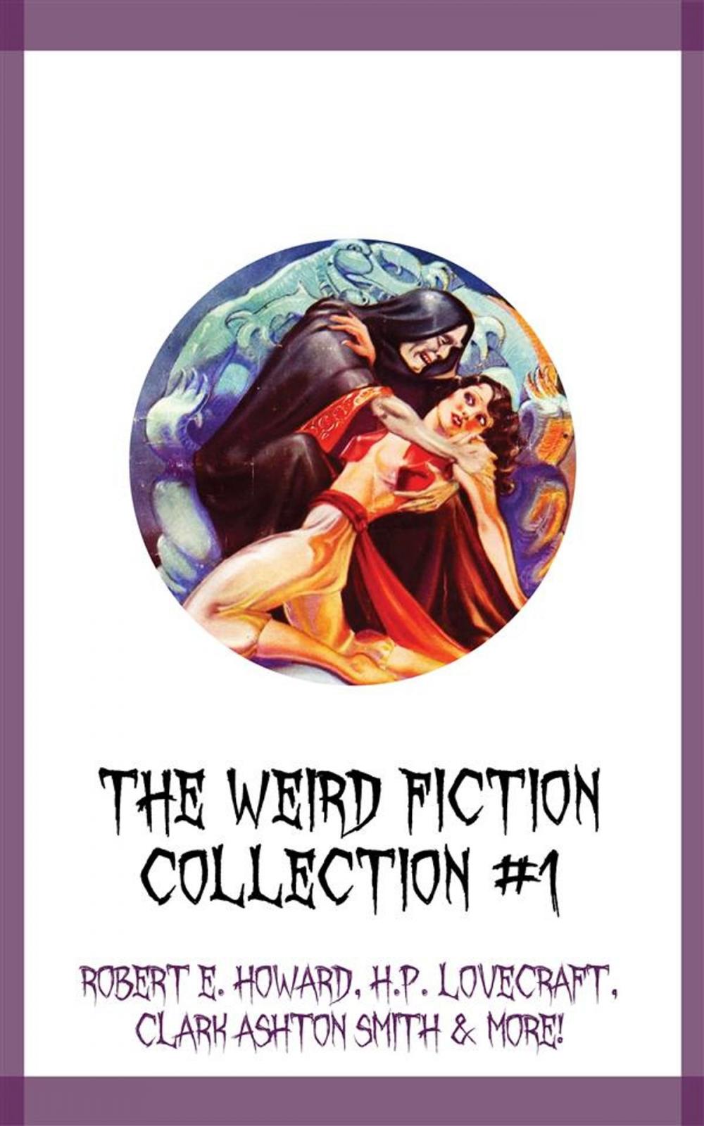 Big bigCover of The Weird Fiction Collection #1